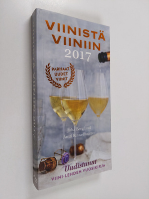 Juha Berglund : Viinistä viiniin 2017 : Viini-lehden vuos...