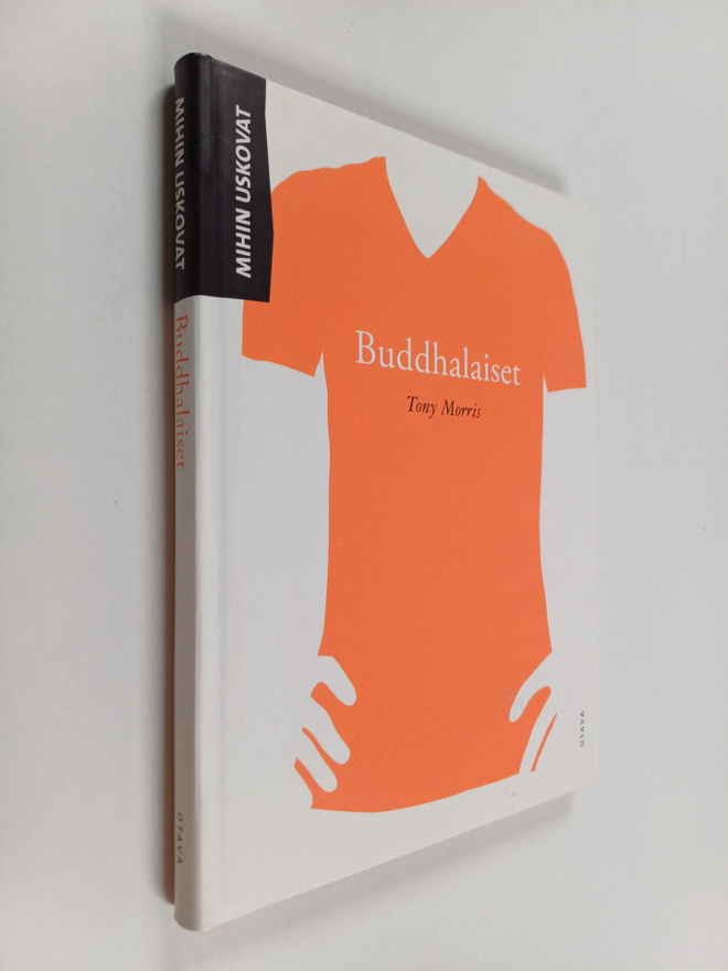 Tony Morris : Mihin uskovat buddhalaiset
