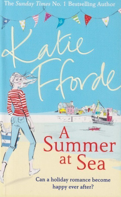 Katie Fforde: A summer at sea