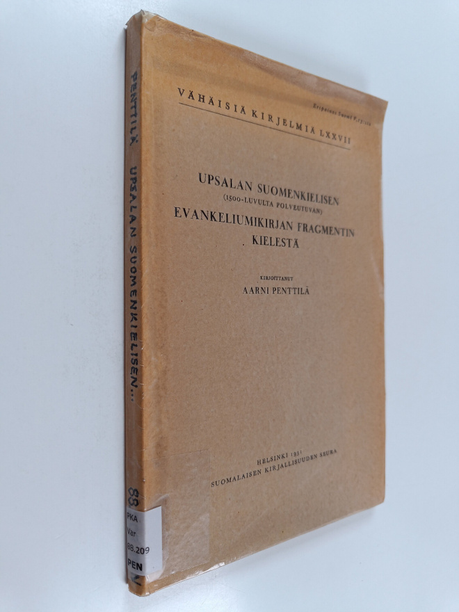 Aarni Penttila : Upsalan suomenkielisen (1500-luvulta pol...