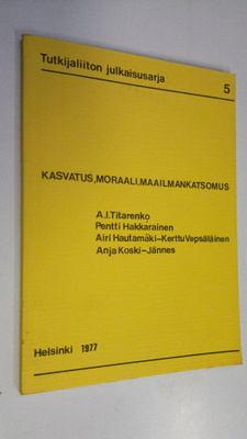 A. I. Titarenko : Kasvatus, moraali, maailmankatsomus