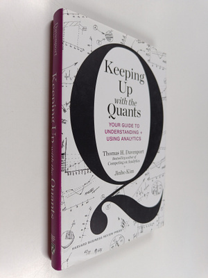 Thomas H. Davenport : Keeping up with the quants : your g...