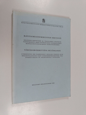 Ravitsemustoimikunnan mietintö : selvitys ravinnon ja ter...