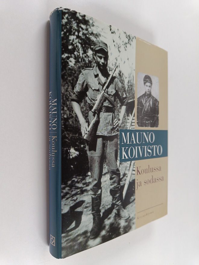 Mauno Koivisto : Koulussa ja sodassa