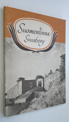 Börje (toim.) Sandberg : Suomenlinna = Sveaborg