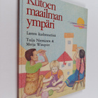 Tuija Nieminen : Kutoen maailman ympäri : lasten kudontat... - pikkukuva 1