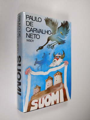 Paulo de Carvalho-Neto : Suomi : muistelmia Paavo Virkkus...