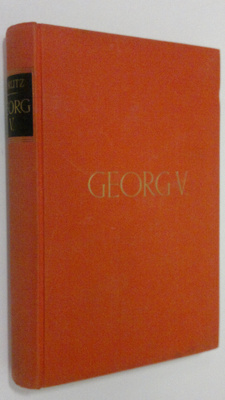 Walter Görlitz : Georg V. : König von Grossbritannien und...
