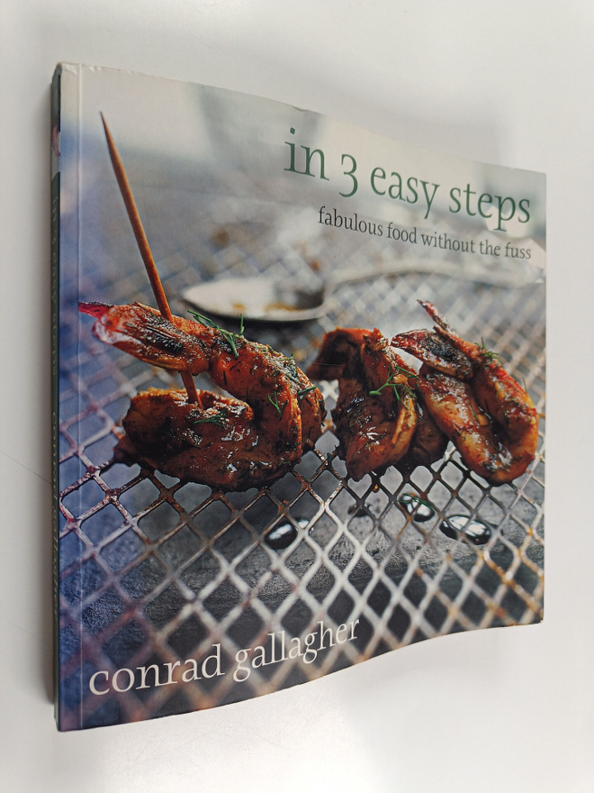 Conrad Gallagher : In 3 Easy Steps - Fabulous Food Withou...