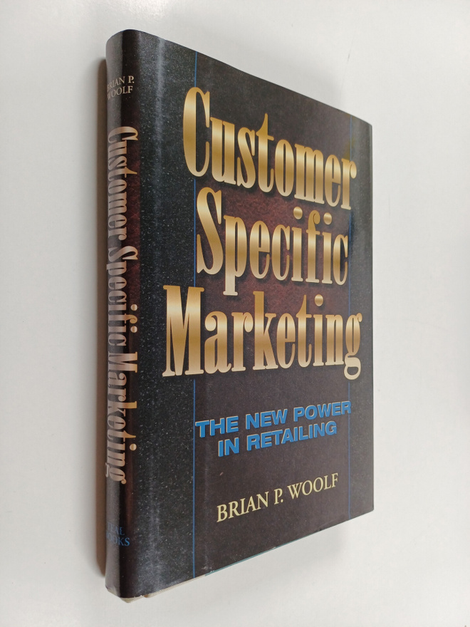 Brian P. Woolf : Customer specific marketing : the new po...