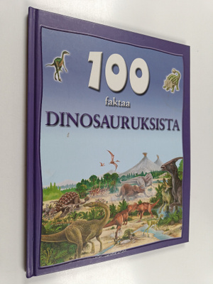 Steve Parker : 100 faktaa dinosauruksista