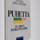 Viveka Adelswärd : Puhetta, juorua, riitaa, naurua, eli, ... - pikkukuva 1
