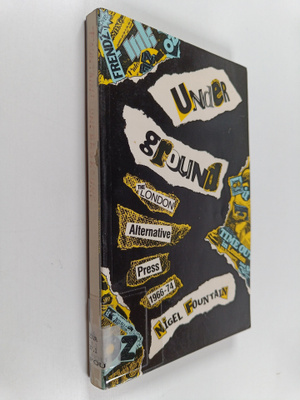 Nigel Fountain : Underground : the London alternative pre...