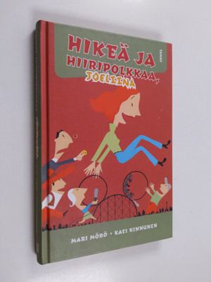 Mari Mörö : Hikeä ja hiiripolkkaa, Joeliina