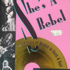 Gillian A. Gaar: She’s a Rebel - naisten rockhistoria - pikkukuva 1