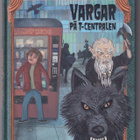 Martin Olczak: Vargar på T-centralen - pikkukuva 1