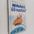 Bill Stott : Minäkö 60-vuotias? : mikä vitsi! - pikkukuva 1