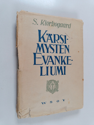 Sören Kierkegaard : Kärsimysten evankeliumi : kristillisi...