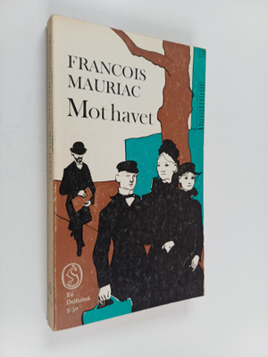 Francois Mauriac : Mot havet