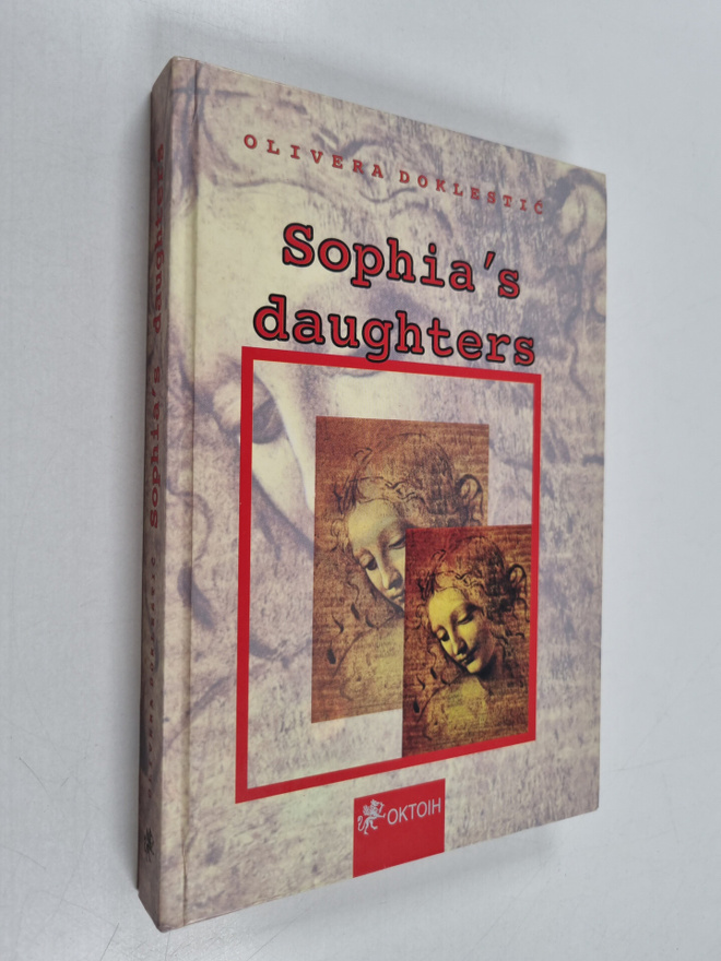Olivera Doklestic : Sophia's Daughters