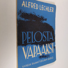 Alfred Lechler : Pelosta vapaaksi - pikkukuva 1