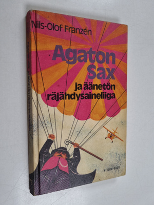 Nils-Olof Franzen : Agaton Sax ja äänetön räjähdysaineliiga