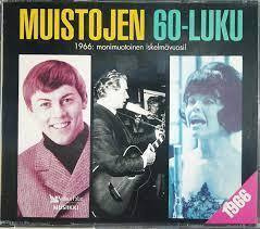 MUISTOJEN 60-LUKU 1966 : Monimuotoinen Iskelmävuosi ! 3-CD