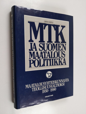 MTK ja Suomen maatalouspolitiikka Maatalousyhteiskunnasta...