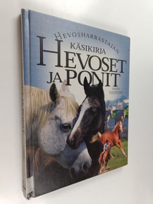 Sandy Ransford : Hevoset ja ponit : hevosharrastajan käsi...