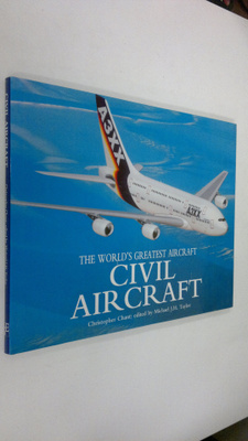 Christopher Chant : Civil aircraft : the world's greatest...