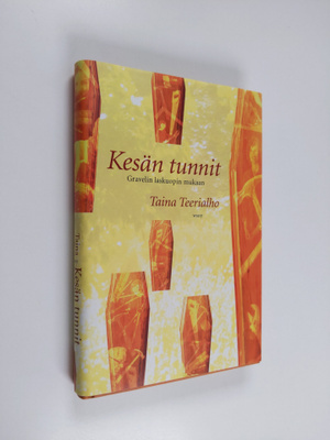 Taina Teerialho : Kesän tunnit : Gravelin laskuopin mukaan