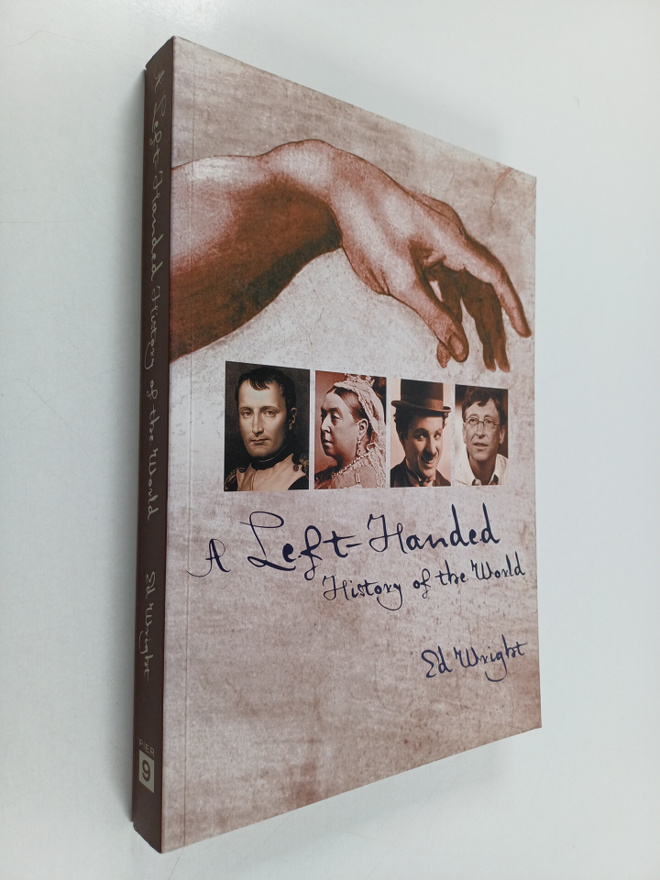 Ed Wright : A left-handed history of the world
