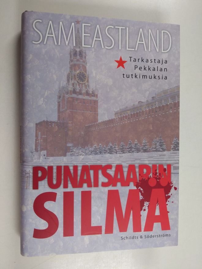 Sam Eastland : Punatsaarin silmä - Tarkastaja Pekkalan tu...
