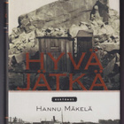 Hannu Mäkelä: Hyvä jätkä - kertomus - pikkukuva 1