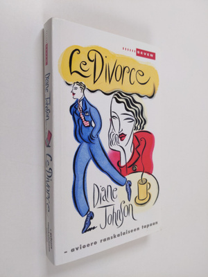Diane Johnson : Le divorce : avioero ranskalaiseen tapaan
