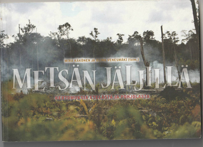 Metsän jäljillä ( kertomuksia..)