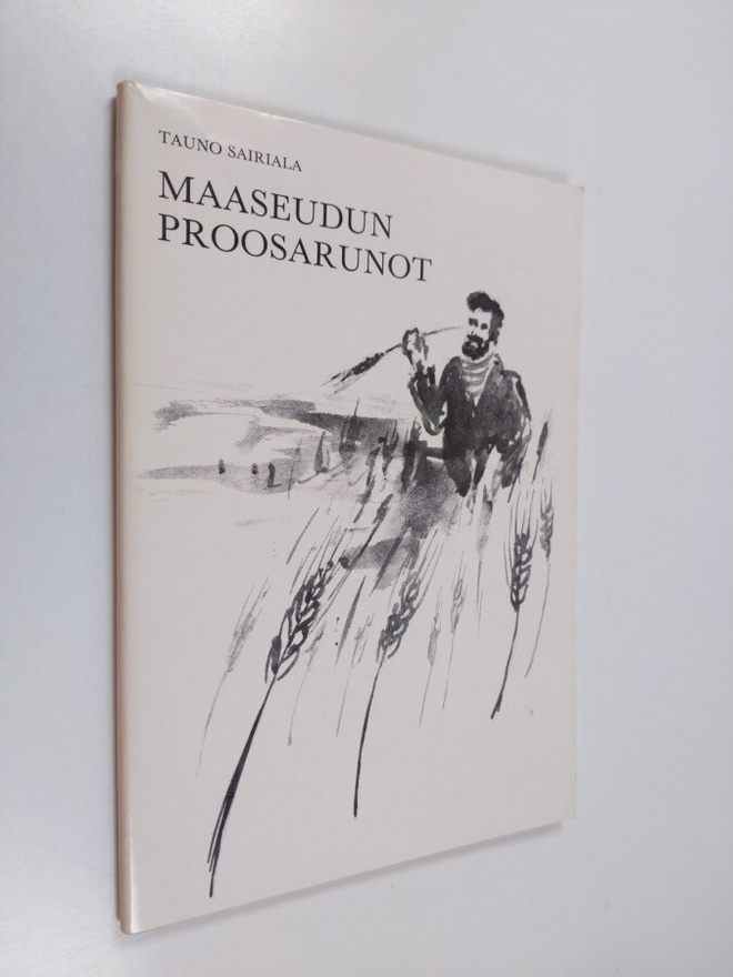Tauno Sairiala : Maaseudun proosarunot (signeerattu)