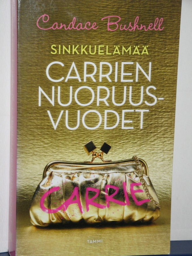 Candace Bushnell : CARRIEN NUORUUSVUODET