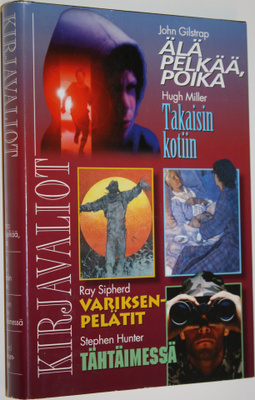 Kirjavaliot : Gilstrap, John : Älä pelkää, poika ; Miller...