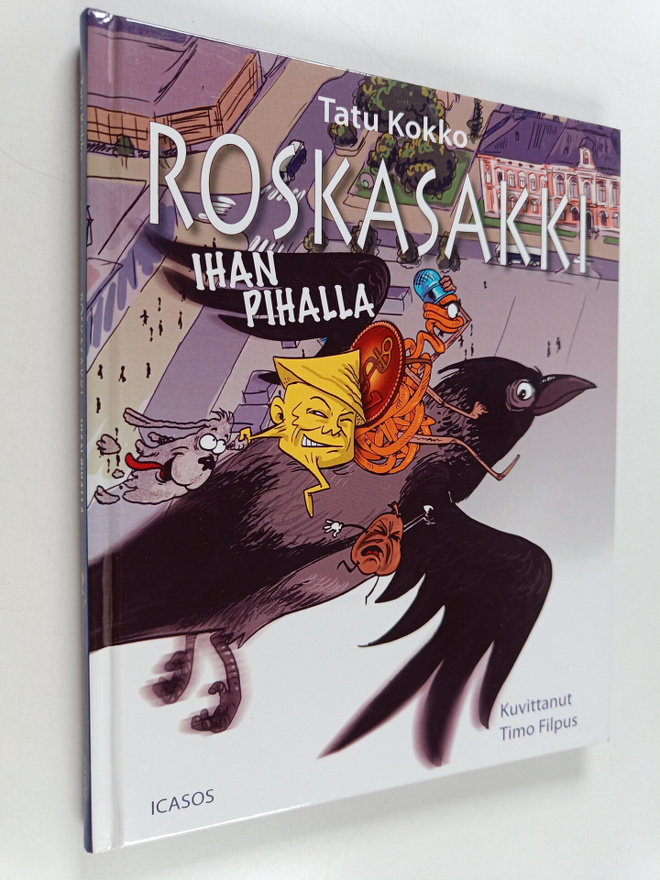 Tatu Kokko : Roskasakki ihan pihalla