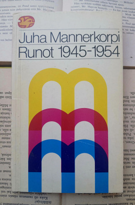 Juha Mannerkorpi - Runot 1945 – 1954 (nid.)