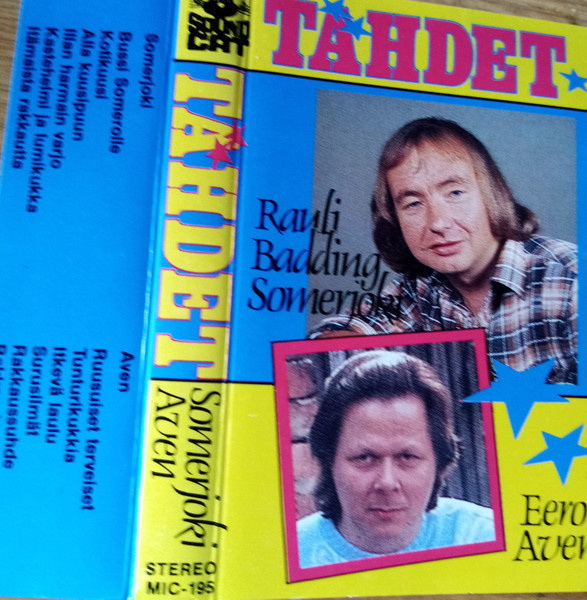 Rauli Badding Somerjoki/Eero Aven: Tähdet -kasetti