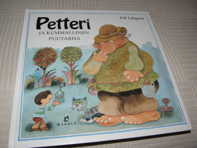 Ulf Löfgren Petteri ja kummallinen puutarha