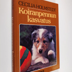 Cecilia Holmstedt : Koiranpennun kasvatus - pikkukuva 1