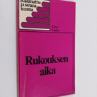 Timo Vasko : Rukouksen aika : rukouksen, transsendenttise... - pikkukuva 1