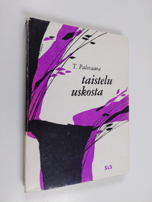 T. Palovaara : Taistelu uskosta