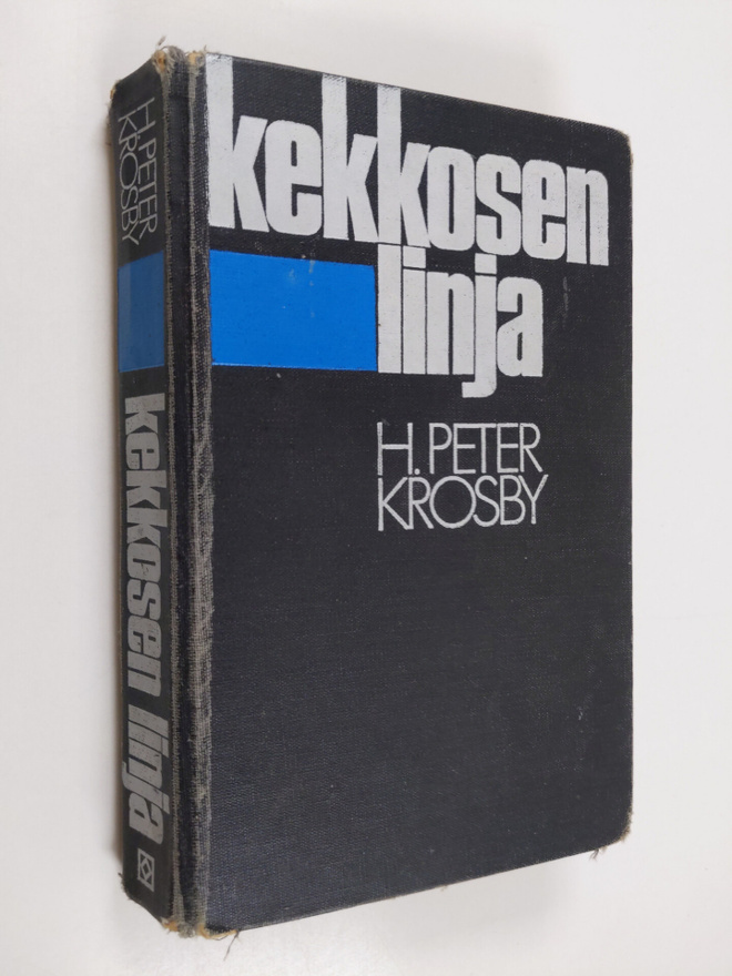 H. Peter Krosby : Kekkosen linja : Suomi ja Neuvostoliitt...