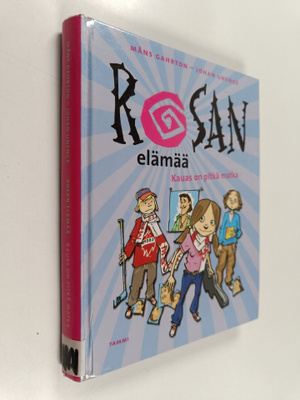 Måns Gahrton : Rosan elämää : kauas on pitkä matka