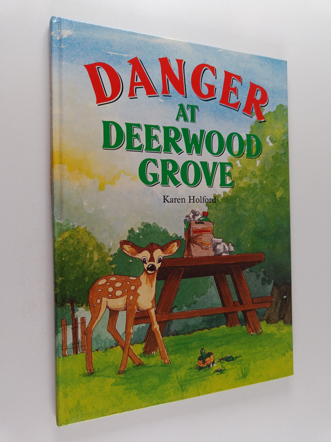 Karen Holford : Danger at Deerwood