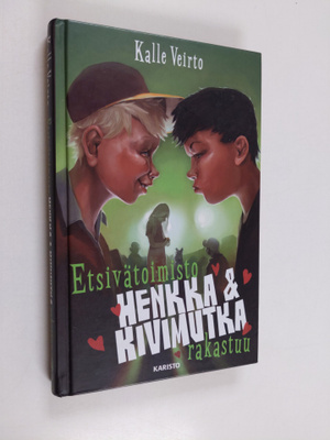 Kalle Veirto : Etsivätoimisto Henkka & Kivimutka rakastuu